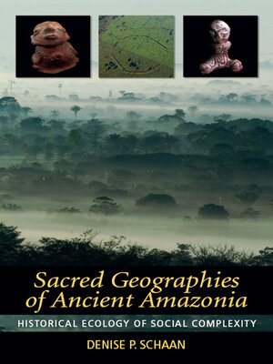 cover image of Sacred Geographies of Ancient Amazonia